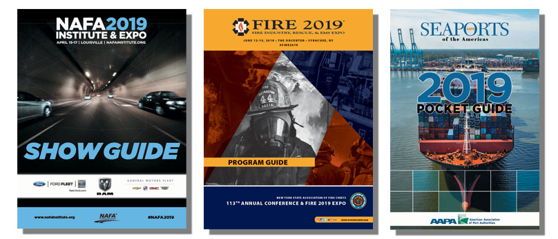 Examples of Naylor's Show Guide Covers: NAFA Institute & Expo, New York State Association of Fire Chiefs Fire Show, and American Association of Seaports 2019 Seaports Pocket Guide.