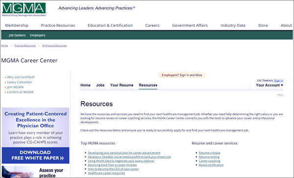 The Medical Group Management Association places career resources front and center in its Careers section, and makes navigating to other career-related resources obvious and easy.